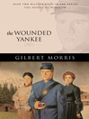 The Wounded Yankee (eBook): House of Winslow Series, Book 10
